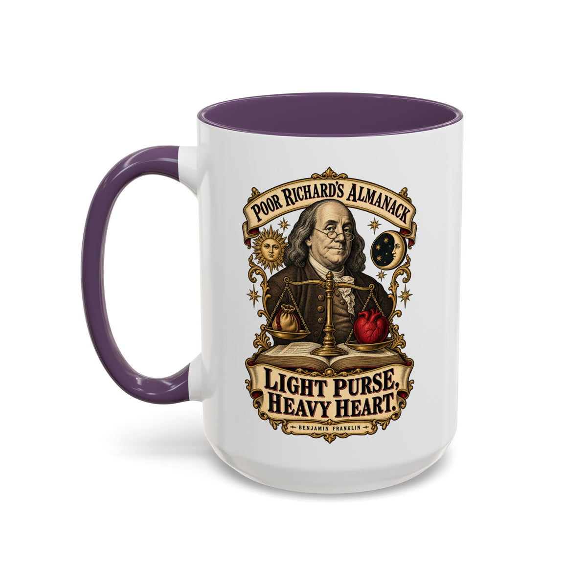 Accent Coffee Mug (11, 15oz) - Poor Richards Almanac - Light Purse, Heavy Heart