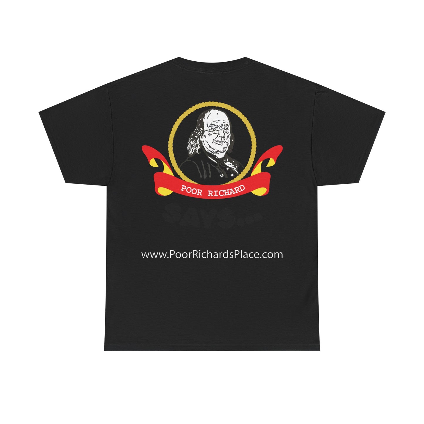Unisex T-Shirt - Poor Richard Says In the affairs of this world w Ben Franklin QUOTE