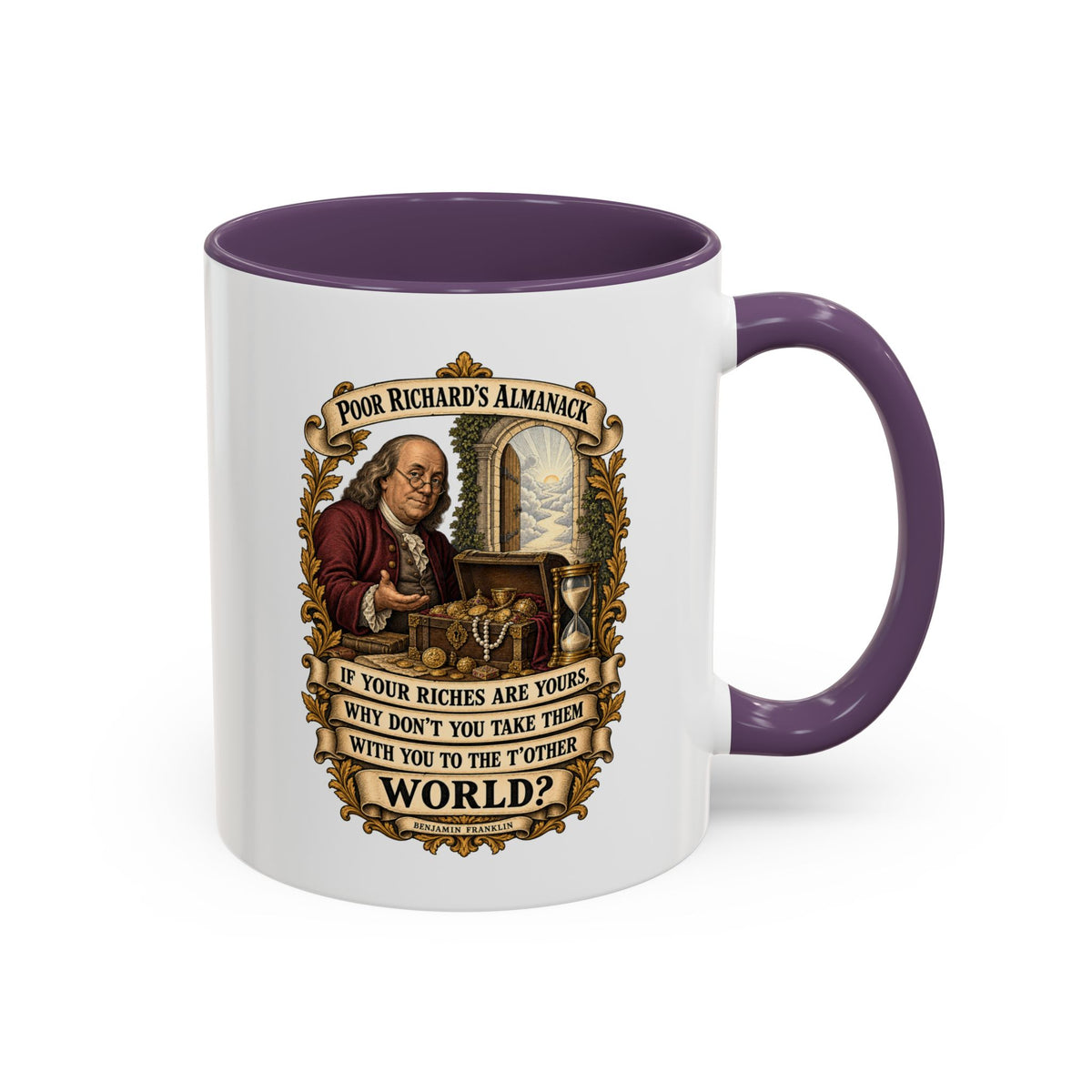 Accent Coffee Mug (11, 15oz) - Poor Richards Almanac -  If your Riches are yours