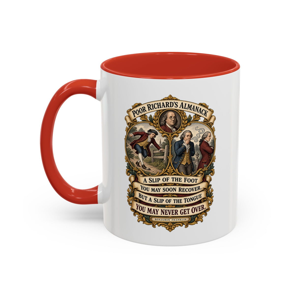 Accent Coffee Mug (11, 15oz) - Poor Richards Almanac - A slip of the foot you may soon recover