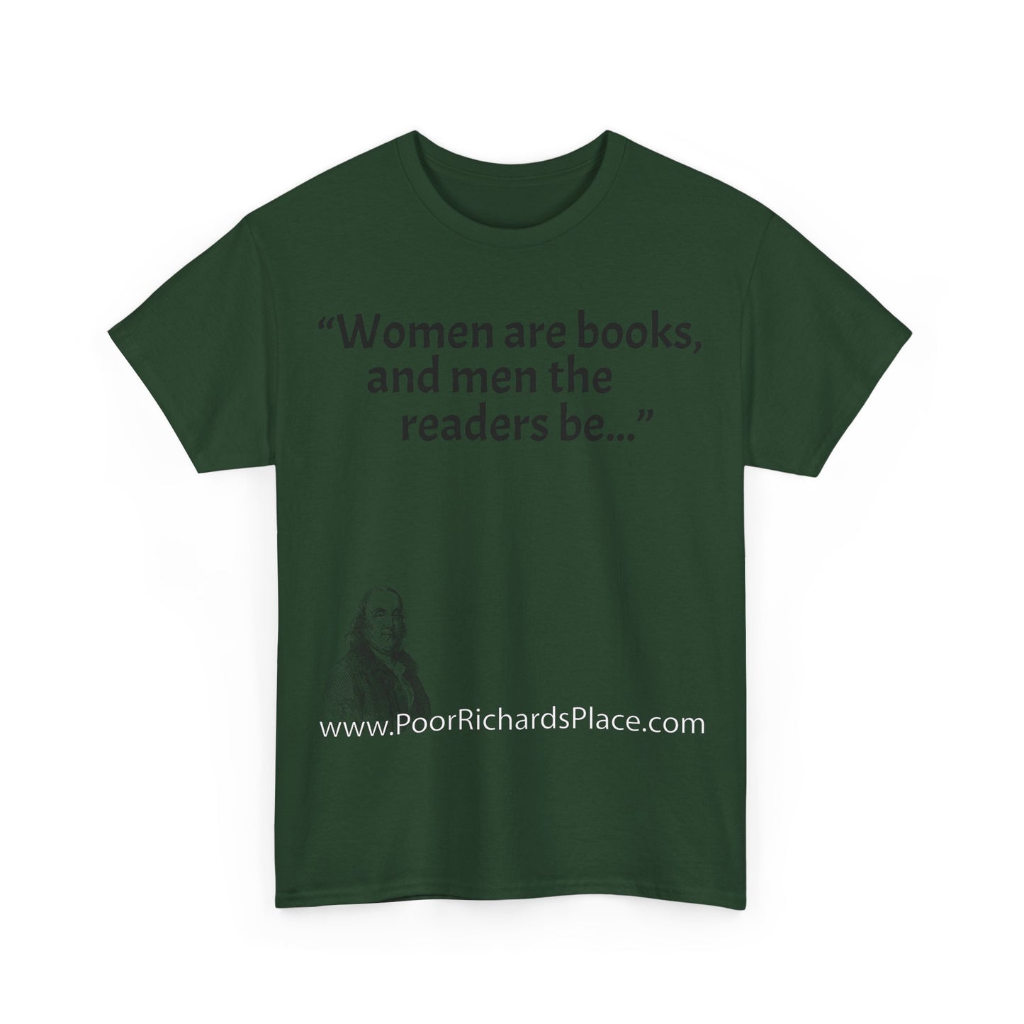 Unisex T-Shirt - Poor Richard Says Women are books, and men the readers be
