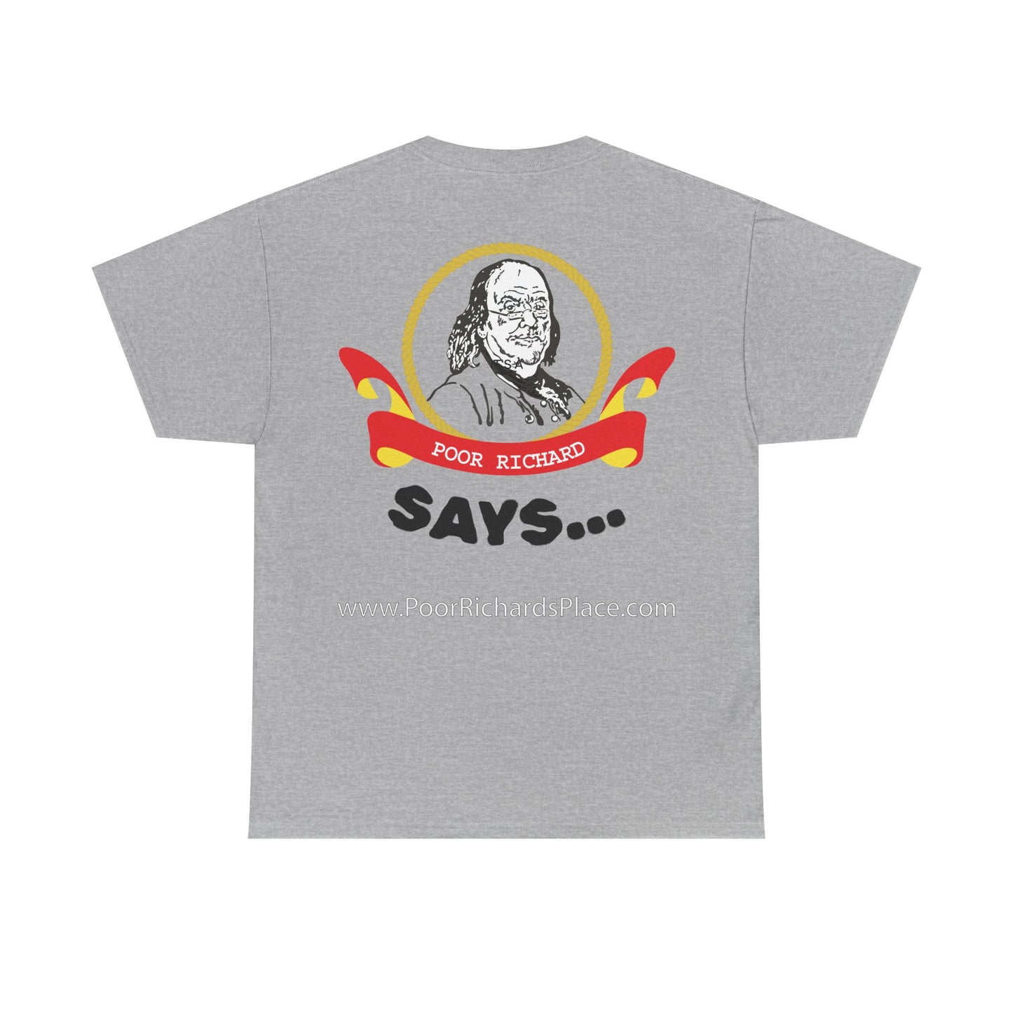 Unisex T-Shirt - Poor Richard Says In the affairs of this world w Ben Franklin QUOTE
