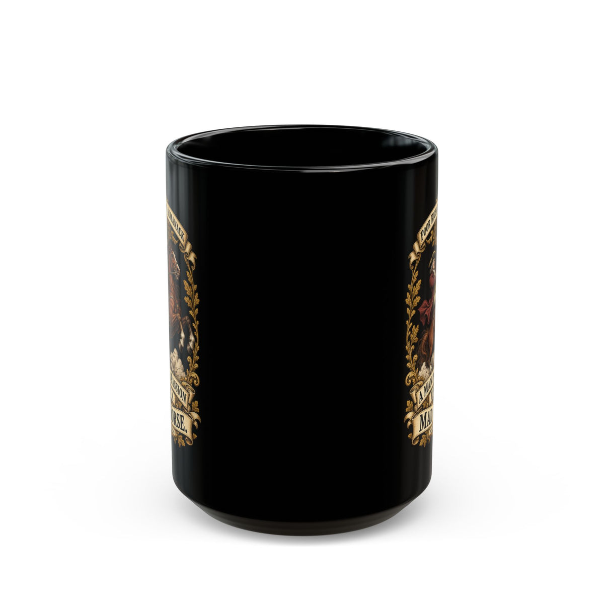 Black Mug  (15oz) - Poor Richards Almanac - A man in a Passion rides a mad Horse