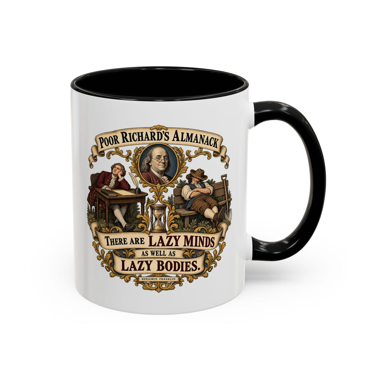 Accent Coffee Mug (11, 15oz) - Poor Richards Almanac -  There are lazy Minds as well as lazy Bodies