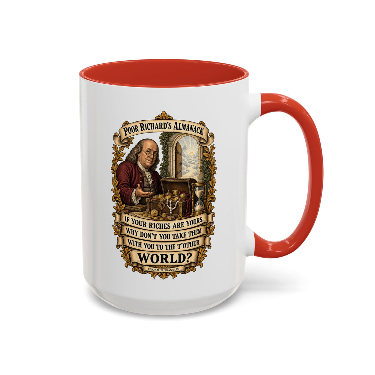 Accent Coffee Mug (11, 15oz) - Poor Richards Almanac -  If your Riches are yours