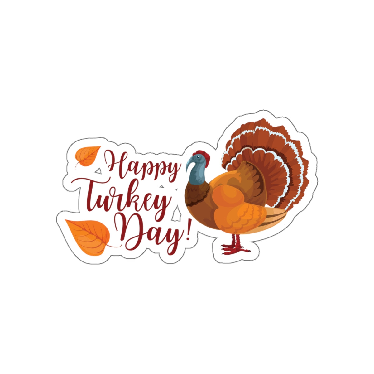 Die-Cut Stickers - Happy Turkey Day - Thanksgiving