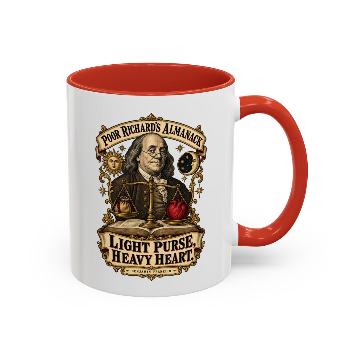 Accent Coffee Mug (11, 15oz) - Poor Richards Almanac - Light Purse, Heavy Heart