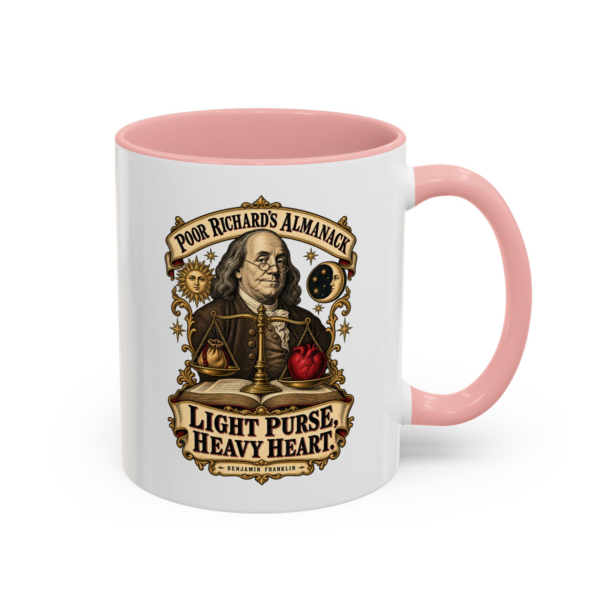 Accent Coffee Mug (11, 15oz) - Poor Richards Almanac - Light Purse, Heavy Heart