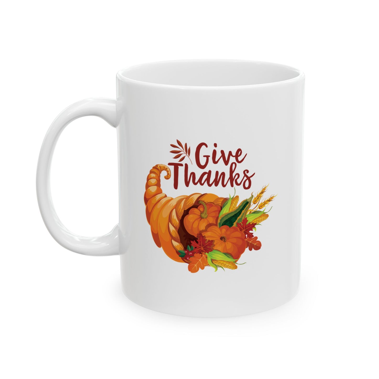 White Ceramic Mug - 11oz & 15oz -Thanksgiving - Give Thanks