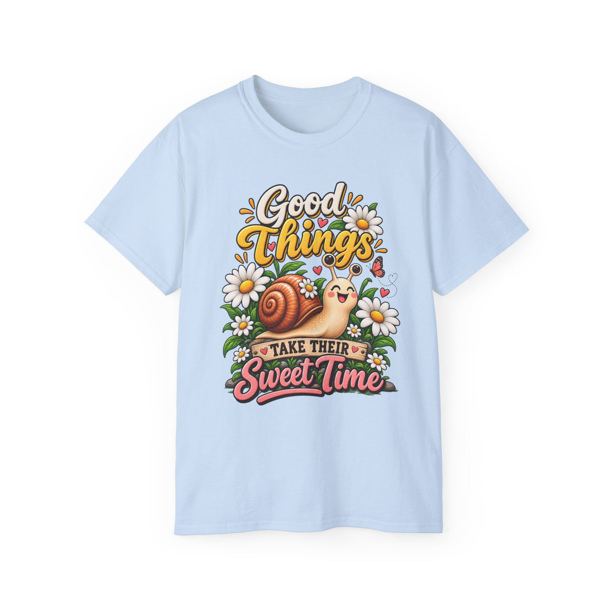 T-Shirt — Good Things, Sweet Time Snail
