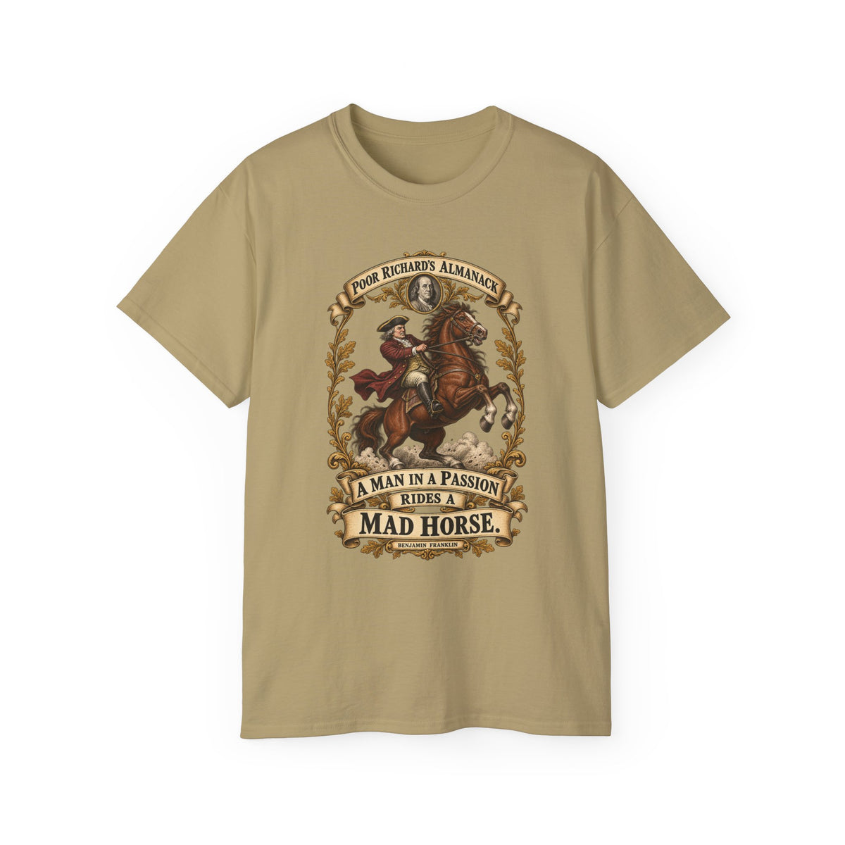 Unisex Ultra Cotton Tee - Poor Richards Almanac - A man in a Passion rides a mad Horse