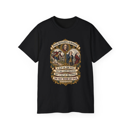 Unisex Ultra Cotton Tee - Poor Richards Almanac - A slip of the foot you may soon recover