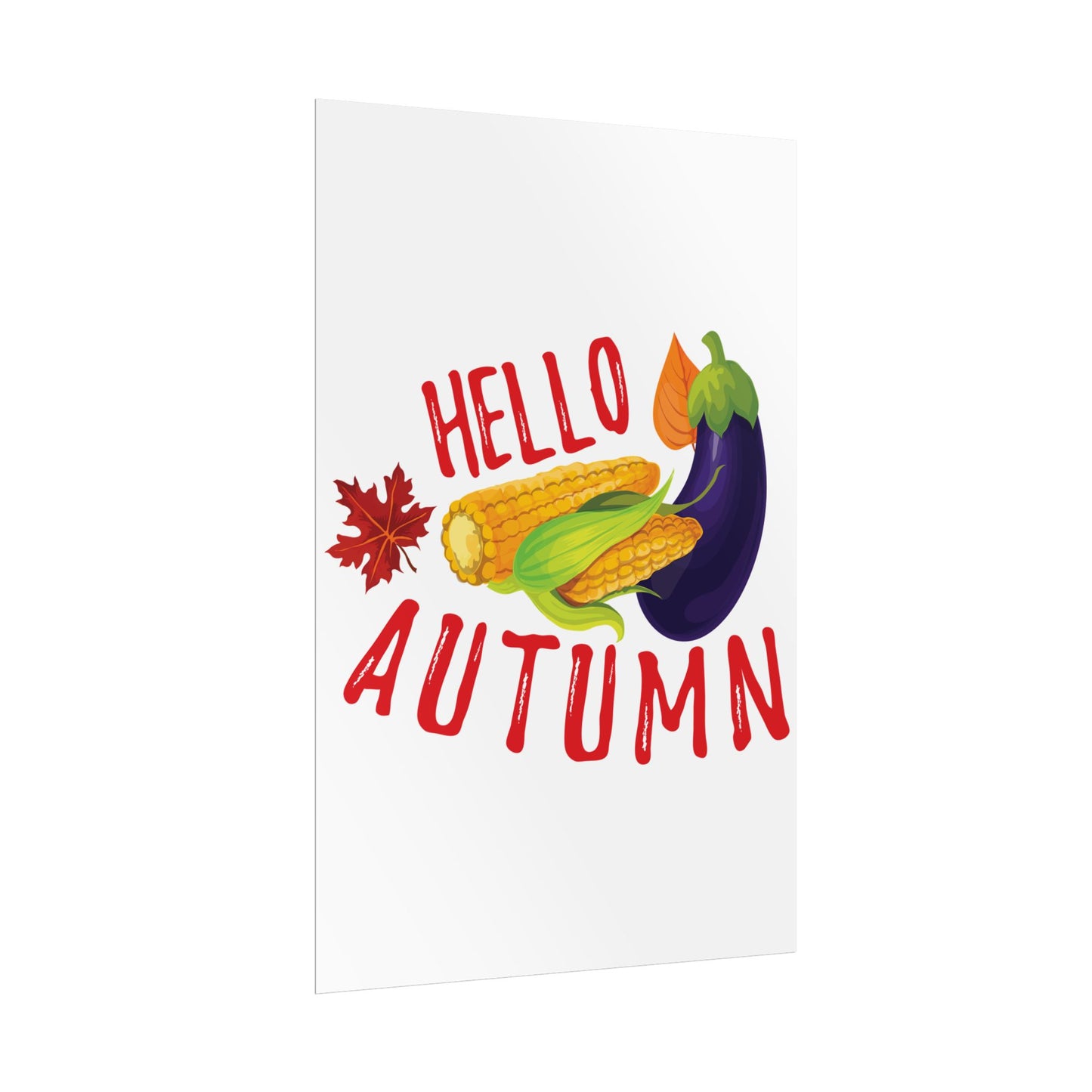 Rolled Poster -Hello Autumn
