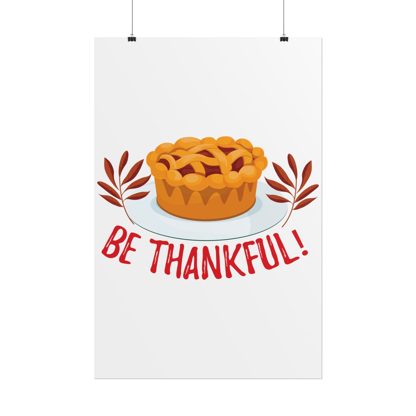 Rolled Poster - Be Thankful
