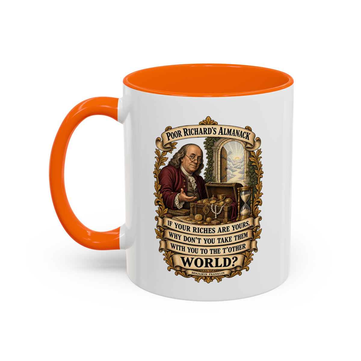 Accent Coffee Mug (11, 15oz) - Poor Richards Almanac -  If your Riches are yours