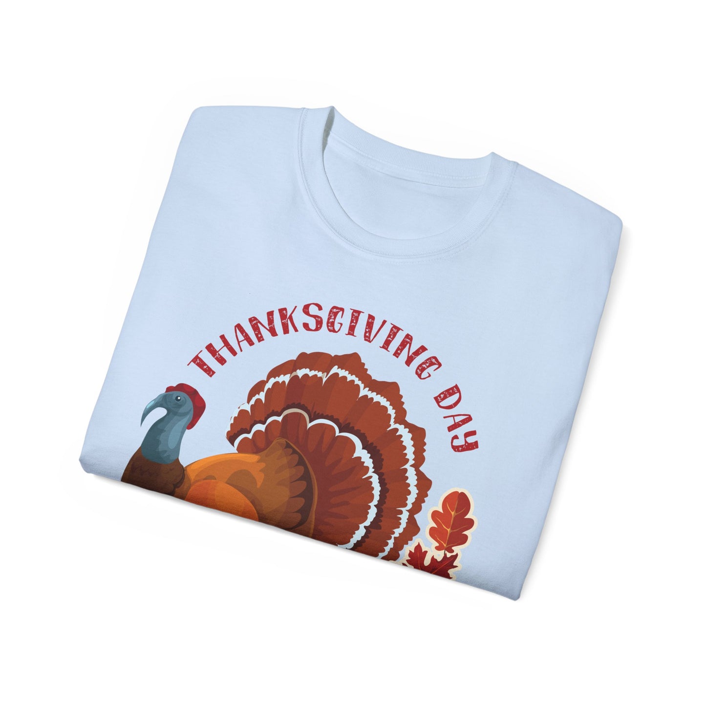 Unisex Ultra Cotton Tee - Thanksgiving - Happy Turkey Day