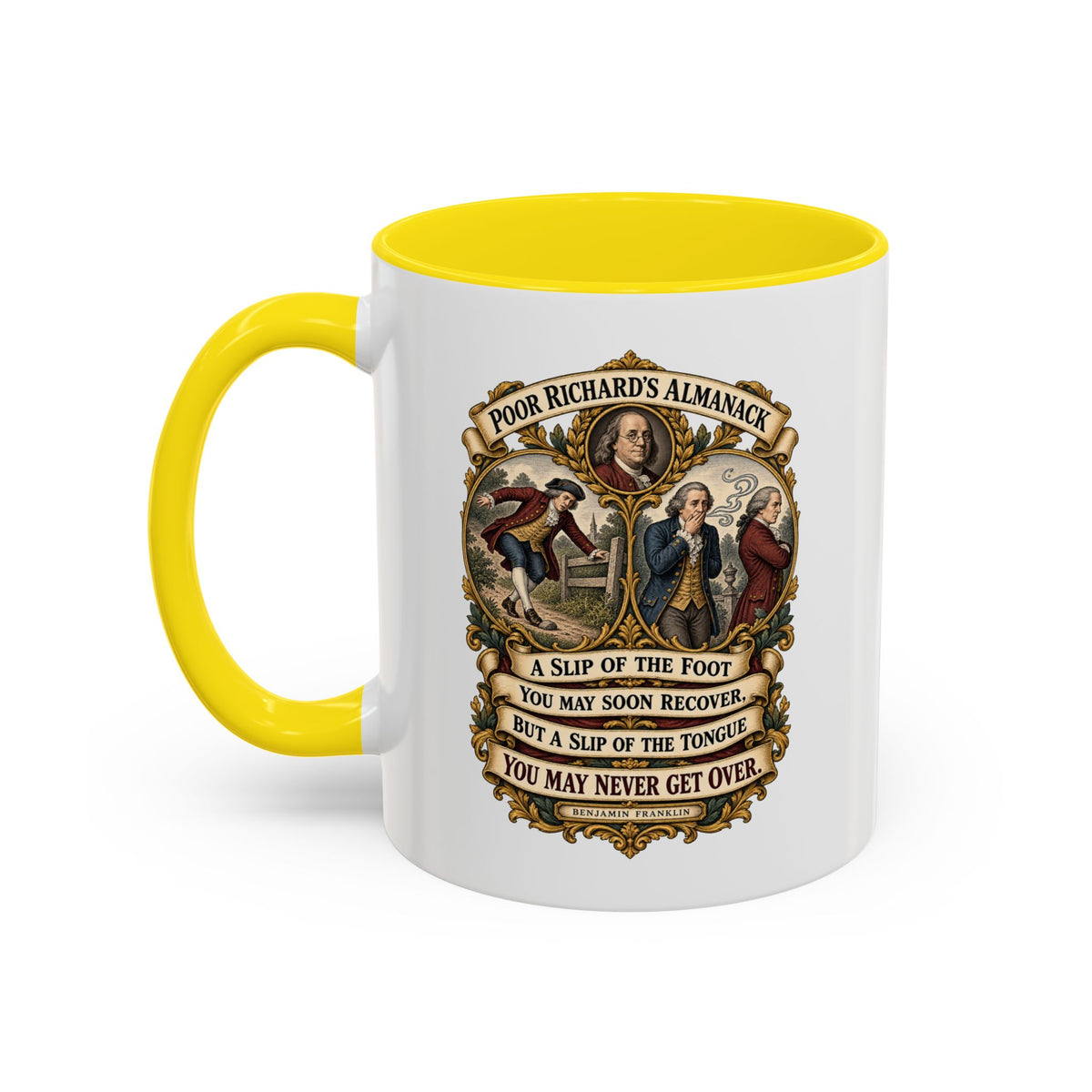 Accent Coffee Mug (11, 15oz) - Poor Richards Almanac - A slip of the foot you may soon recover