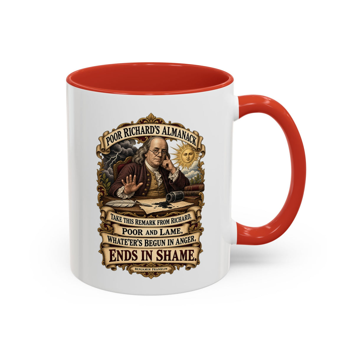 Accent Coffee Mug (11, 15oz) - Poor Richards Almanac -  Take this remark from Richard, poor and lame