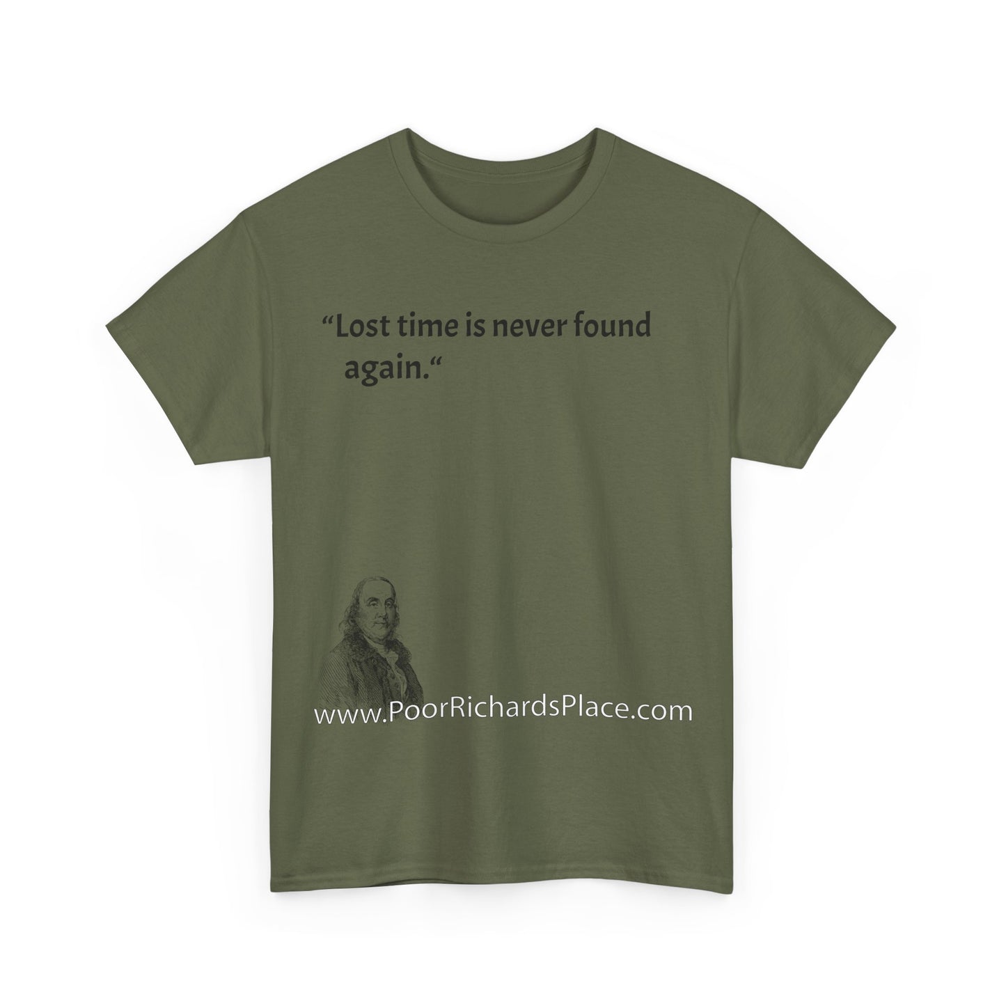 Unisex T-Shirt - Poor Richard Says Lost time is never found again