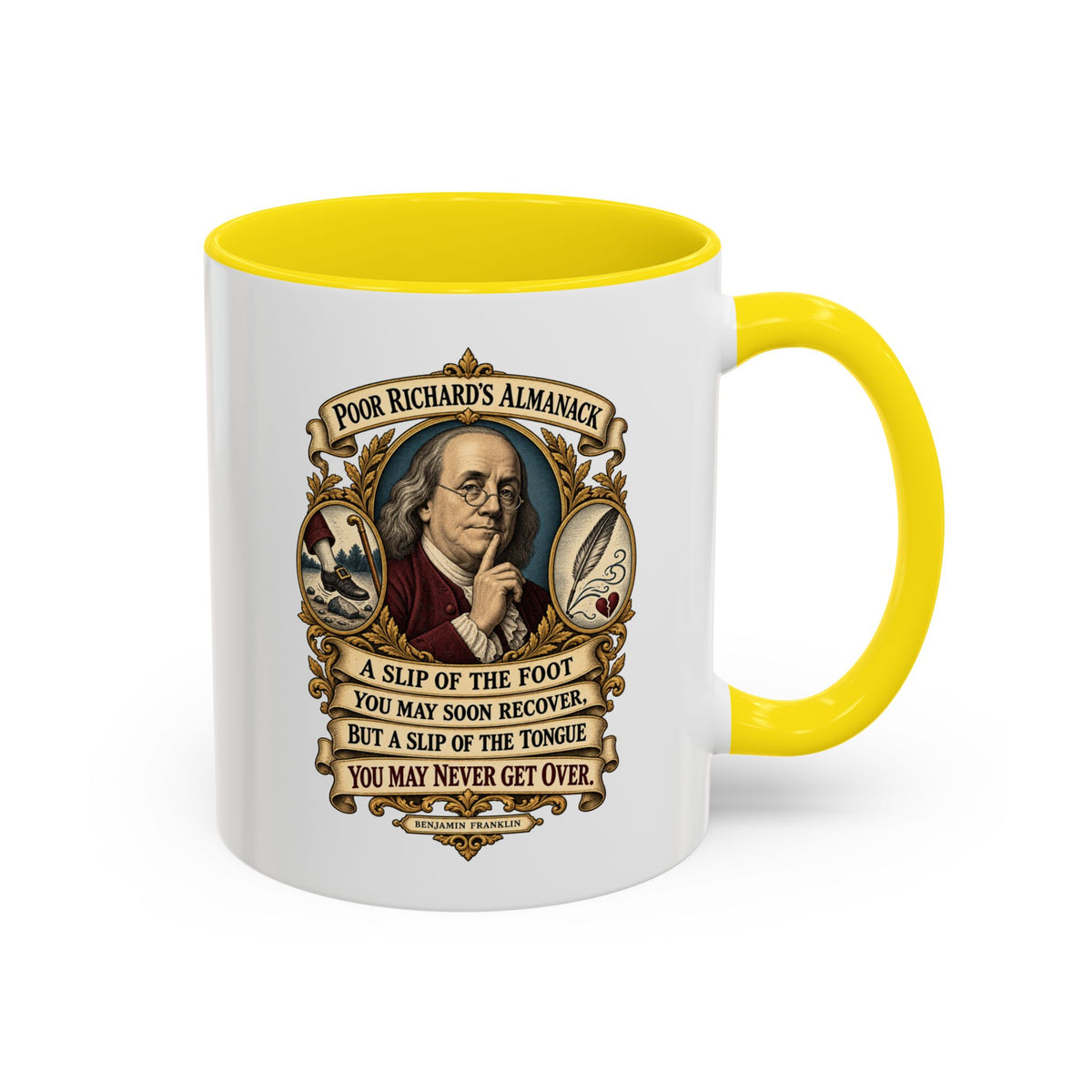 Accent Coffee Mug (11, 15oz) - Poor Richards Almanac - A slip of the foot you may soon recover - V1