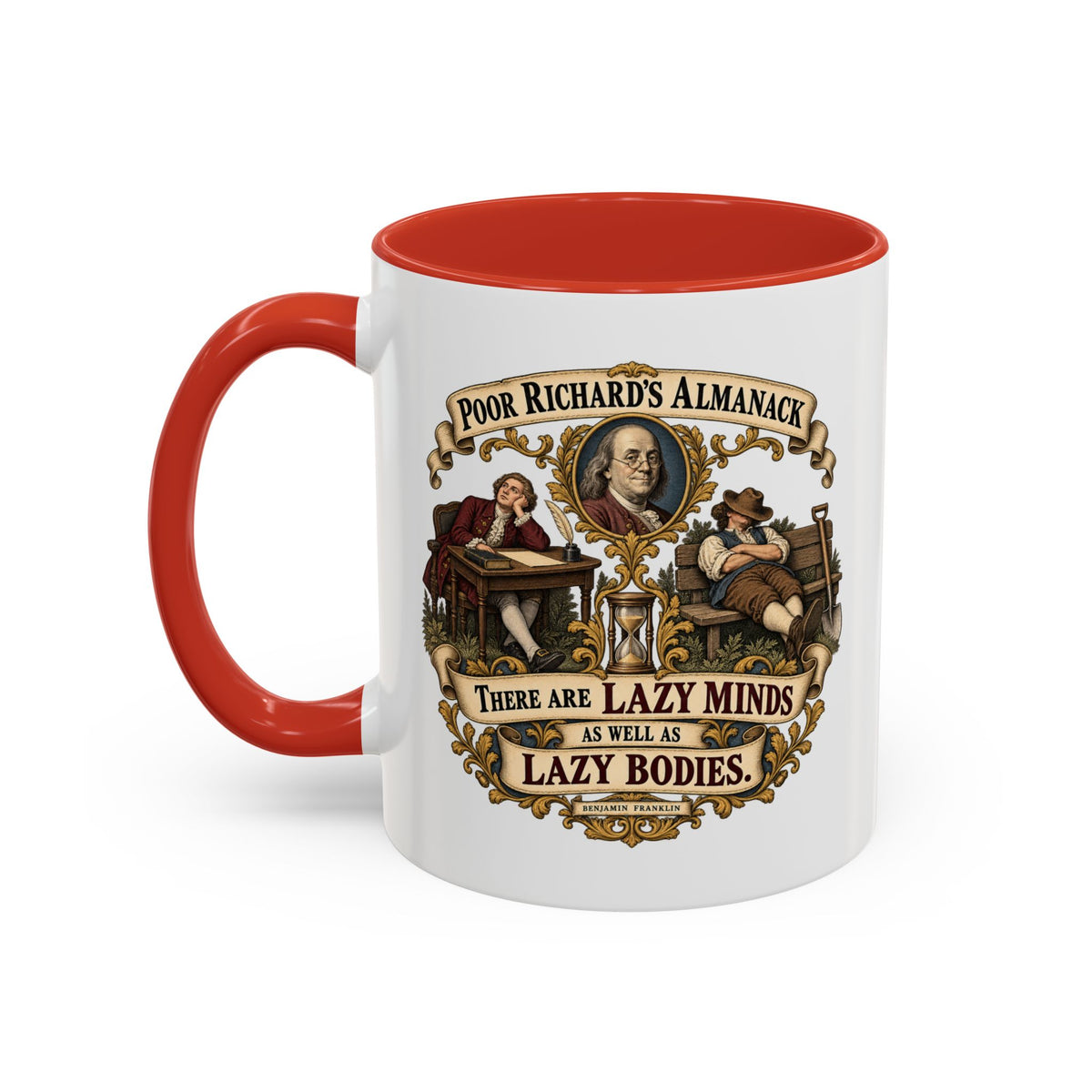 Accent Coffee Mug (11, 15oz) - Poor Richards Almanac -  There are lazy Minds as well as lazy Bodies