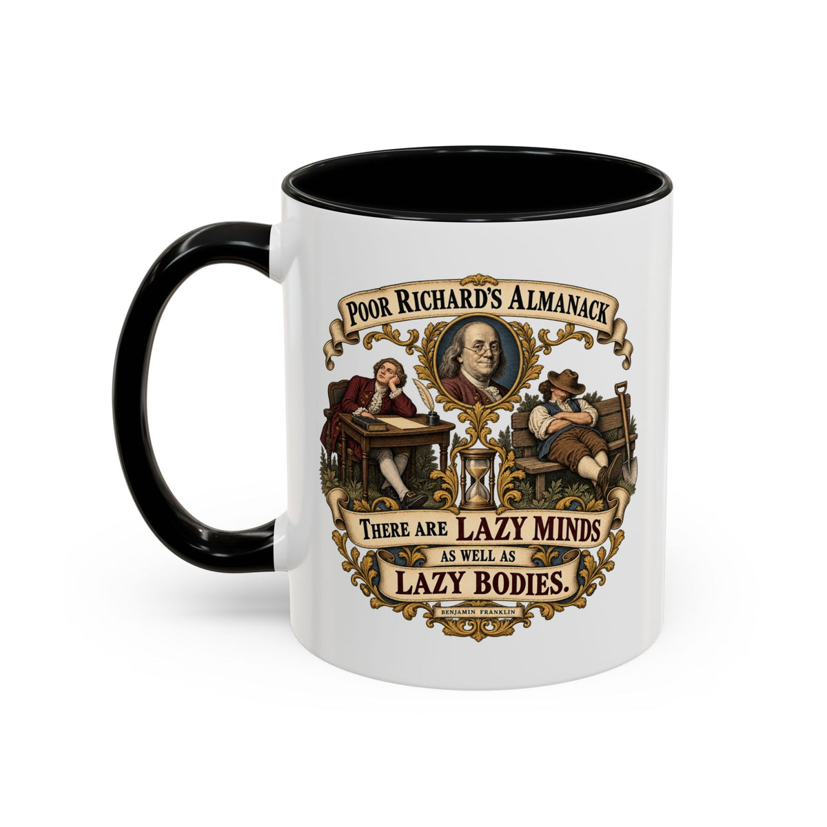 Accent Coffee Mug (11, 15oz) - Poor Richards Almanac -  There are lazy Minds as well as lazy Bodies