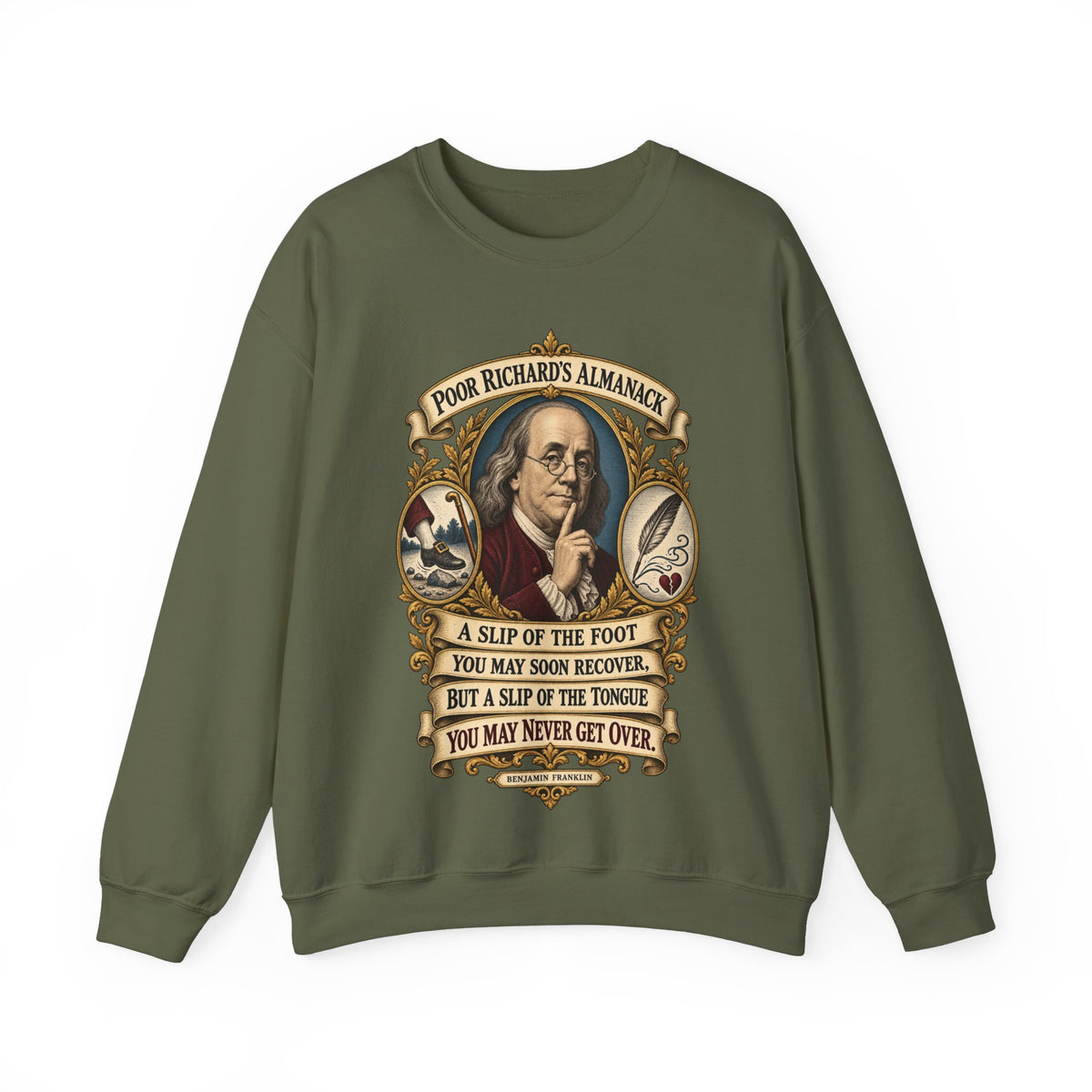 Crewneck Sweatshirt - Poor Richards Almanac - A slip of the foot you may soon recover - V1