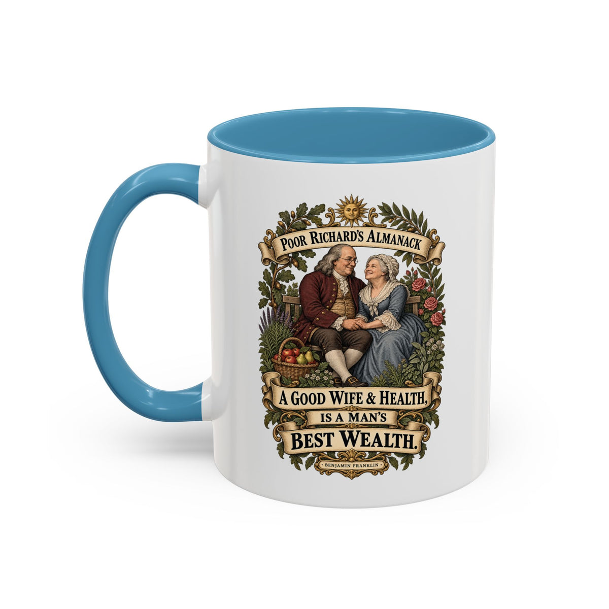 Accent Coffee Mug (11, 15oz) - Poor Richards Almanac - A good Wife & Health, is a Man's best Wealth