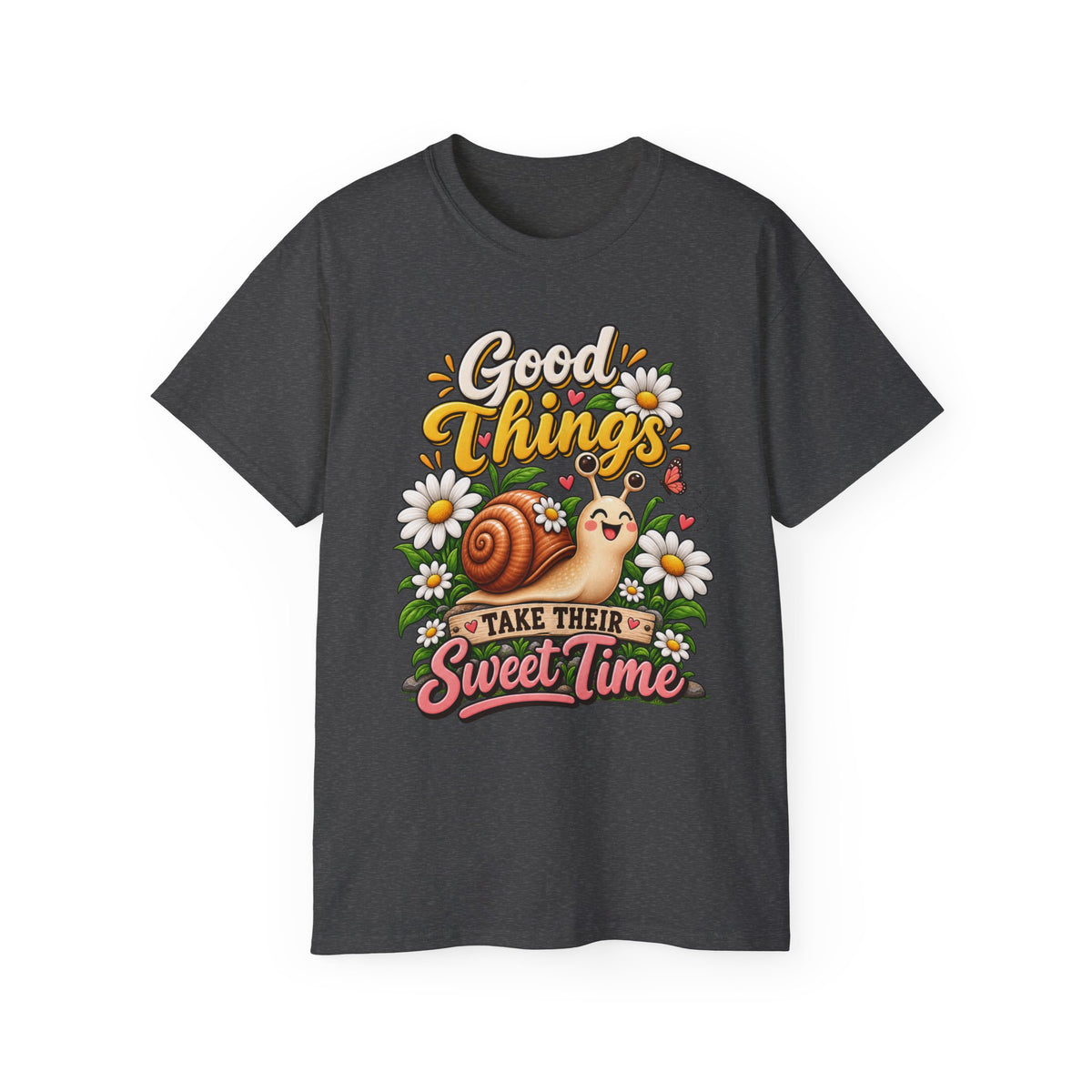 T-Shirt — Good Things, Sweet Time Snail