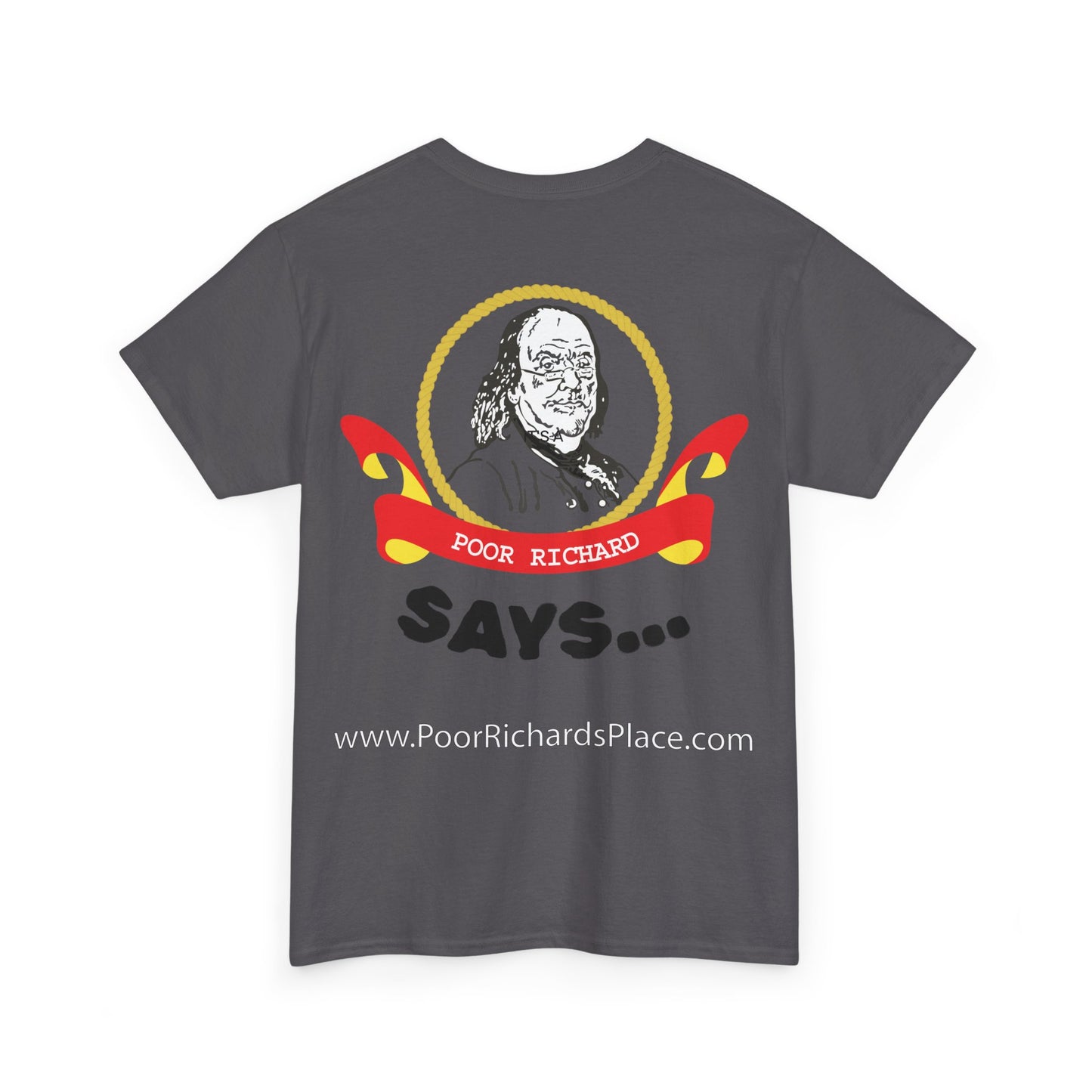Unisex T-Shirt - Poor Richard Says In the affairs of this world w Ben Franklin QUOTE