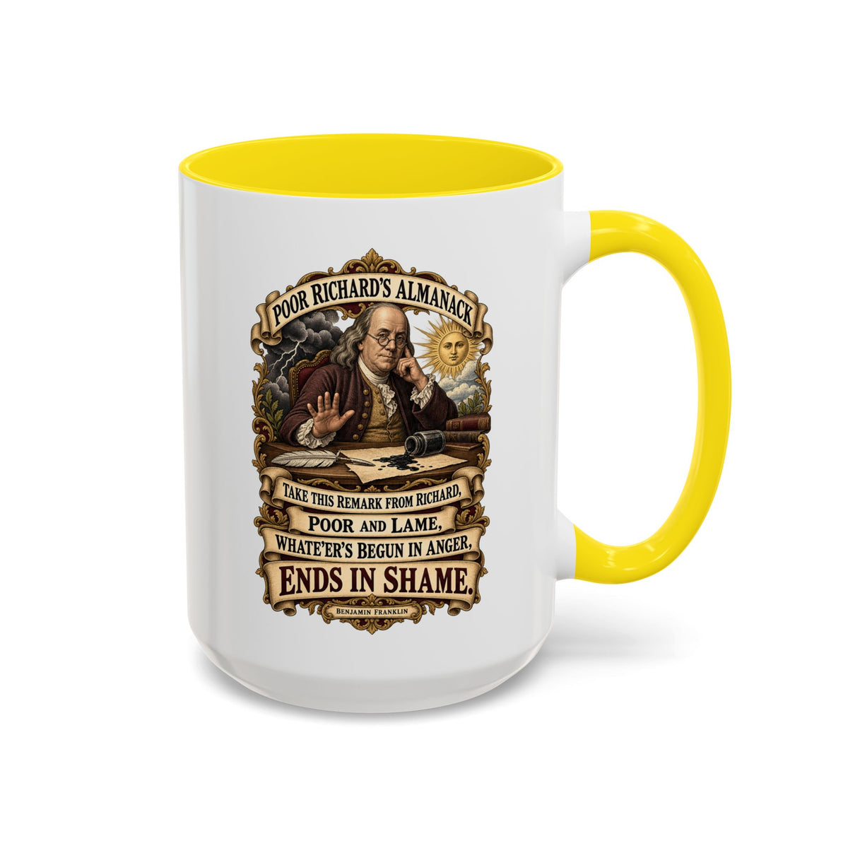 Accent Coffee Mug (11, 15oz) - Poor Richards Almanac -  Take this remark from Richard, poor and lame