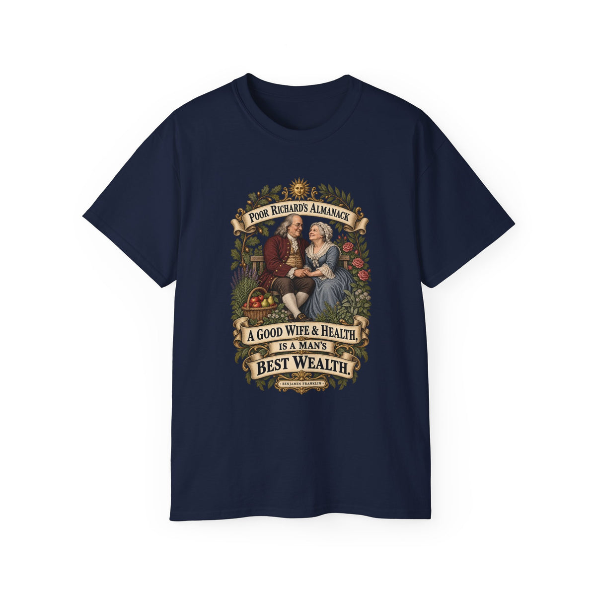 Unisex Ultra Cotton Tee - Poor Richards Almanac - A good Wife & Health, is a Man's best Wealth