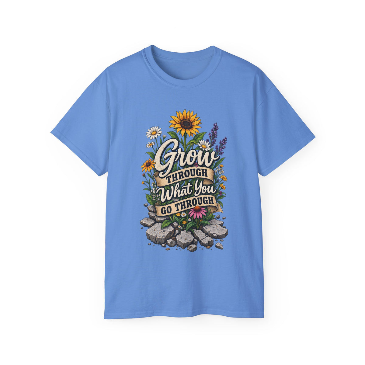 T-Shirt — Grow Through What You Go Through