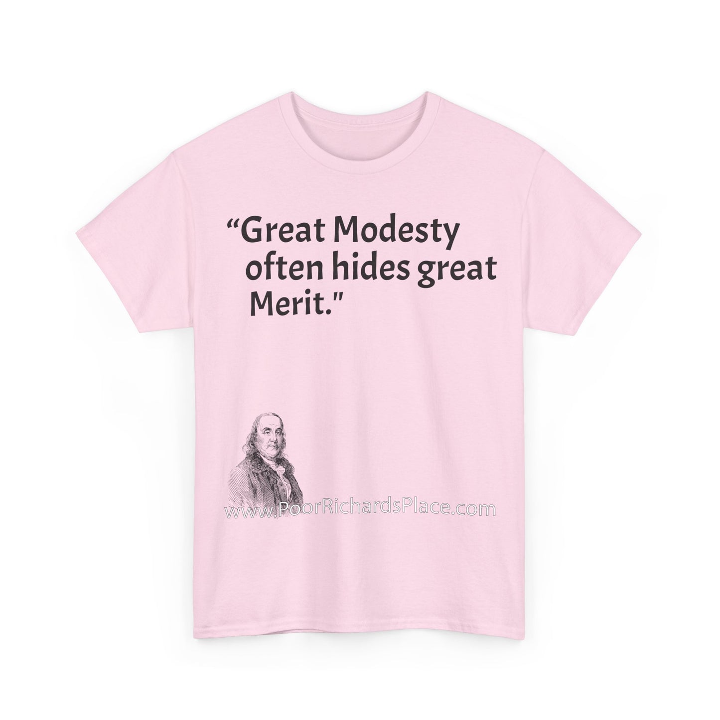 Unisex T-Shirt - Poor Richard Says Great Modesty often hides great Merit