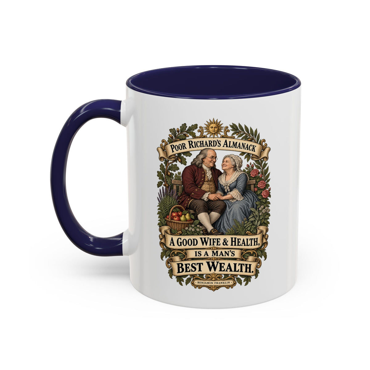 Accent Coffee Mug (11, 15oz) - Poor Richards Almanac - A good Wife & Health, is a Man's best Wealth